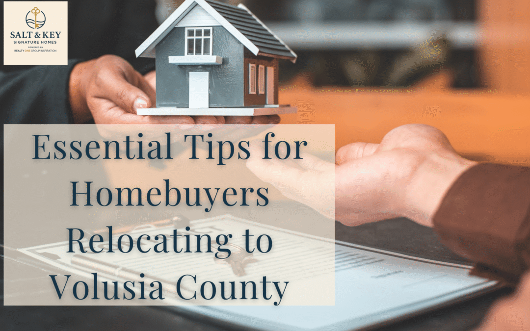 Essential Tips for Homebuyers Relocating to Volusia County